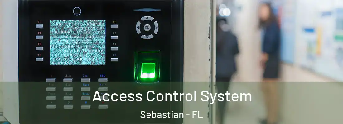 Access Control System Sebastian - FL