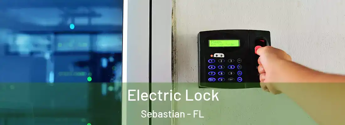 Electric Lock Sebastian - FL