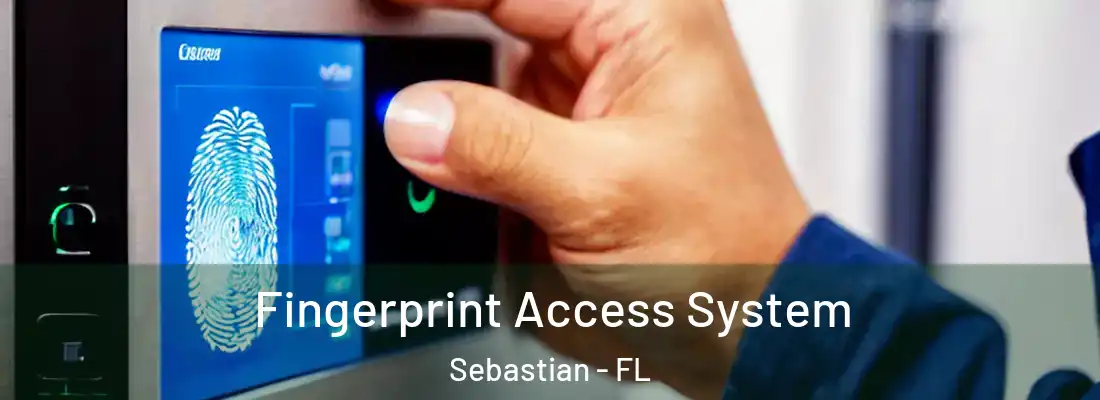 Fingerprint Access System Sebastian - FL
