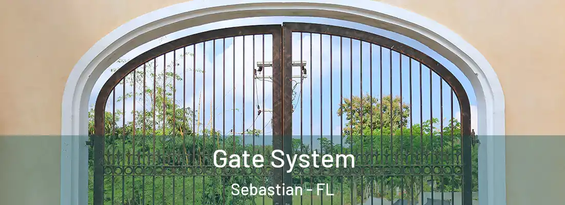 Gate System Sebastian - FL