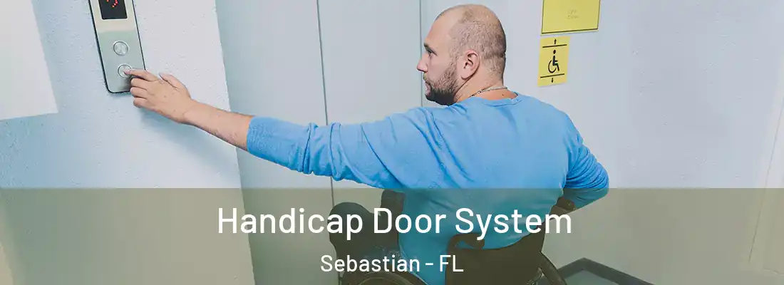 Handicap Door System Sebastian - FL