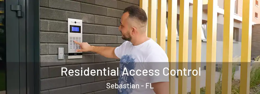  Residential Access Control Sebastian - FL