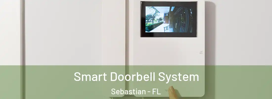 Smart Doorbell System Sebastian - FL
